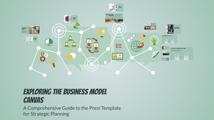 Exploring the Business Model Canvas by Sereen Mh on Prezi
