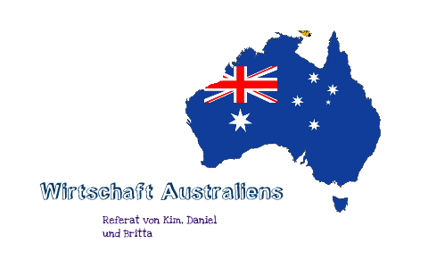 Wirtschaft Australiens By Britta Bar On Prezi Next