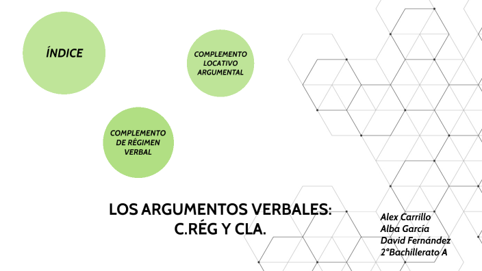 Los argumentos verbales: CRég, CPred, CLA by Alba Garcia on Prezi