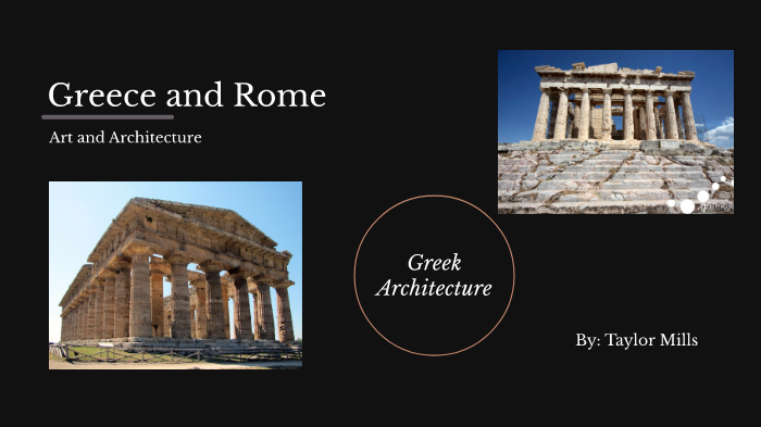 Greece and Rome by Taylor Mills on Prezi