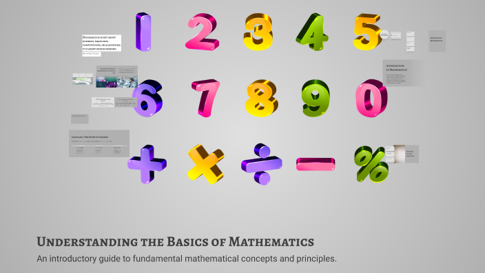 Understanding Simple Math Understanding the Basics of Mathematics by K B on Prezi