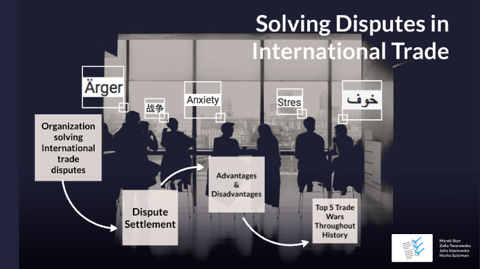 Solving Disputes In International Trade, Advantages And Disadvantages ...