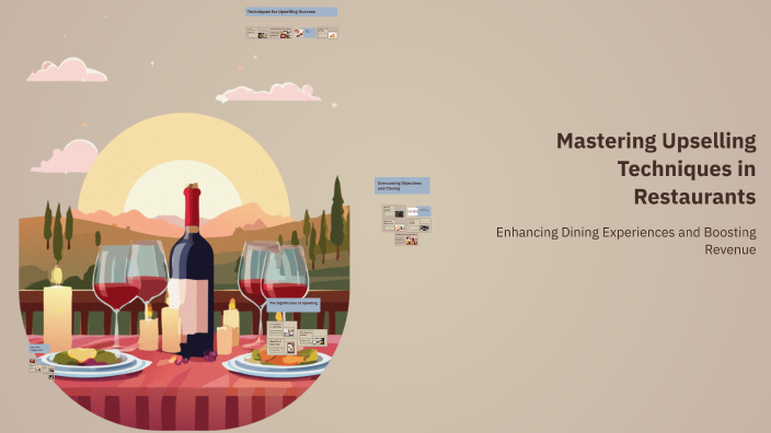 Mastering Upselling Techniques in Restaurants by Angela O. on Prezi