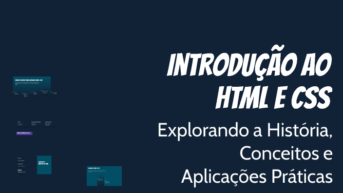 Introdução ao HTML e CSS by Nicollas on Prezi