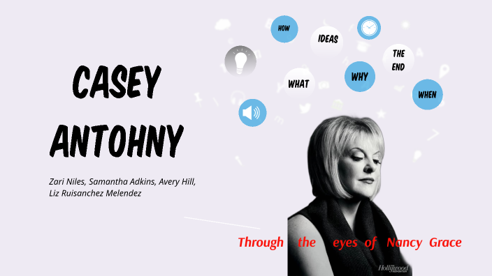 casey anthony by ZARI NILES on Prezi