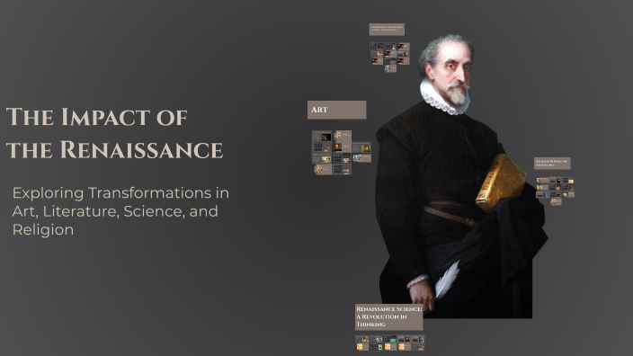 The Impact of the Renaissance by adi tes on Prezi