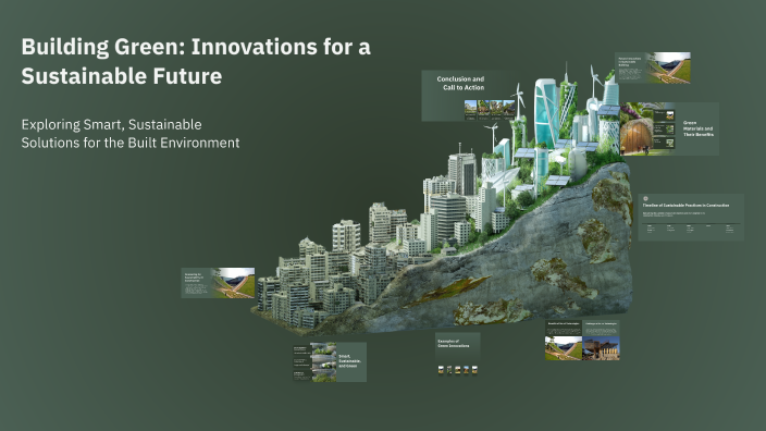 Building Green: Innovations for a Sustainable Future by Vandhana V on Prezi