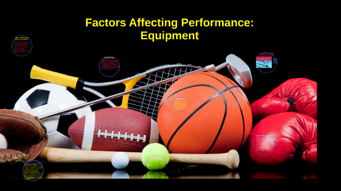 factors-affecting-performance-equipment-by-victoria-lefler