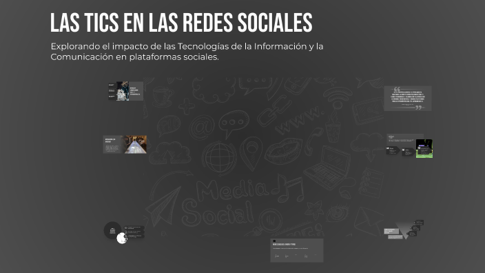 Las TICs en las Redes Sociales by Denisse Fernandez on Prezi