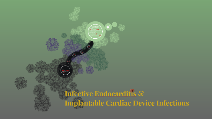 Infective Endocarditis & Cardiac Device Infections by Lucas Castellani ...
