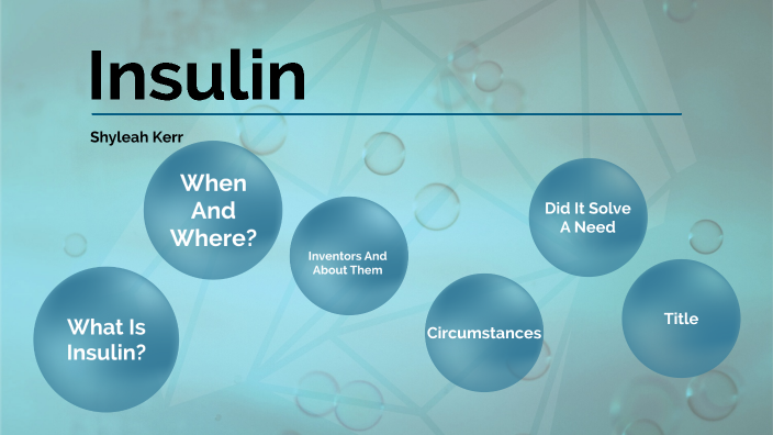 Insulin by Shyleah Kerr on Prezi