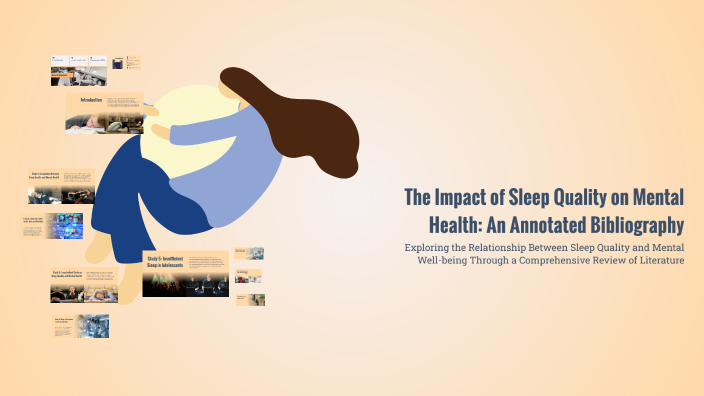 The Impact of Sleep Quality on Mental Health: An Annotated Bibliography ...