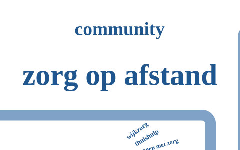 jaarplan zorg op afstand by tonnie vogel on Prezi