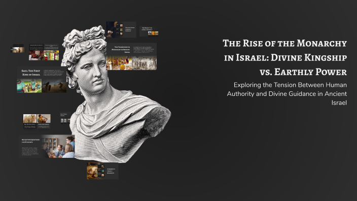 The Rise of the Monarchy in Israel: Divine Kingship vs. Earthly Power ...