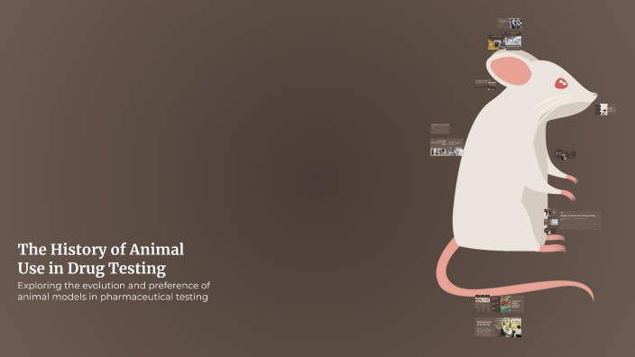 The History of Animal Use in Drug Testing by Raghad on Prezi