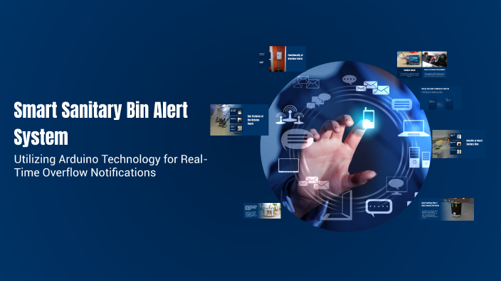 Smart Sanitary Bin Alert System by Varun Dinesh on Prezi