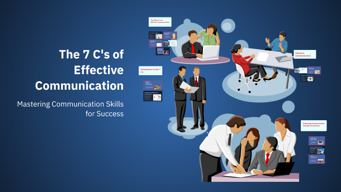 The 7 C's of Effective Communication by Bunny on Prezi