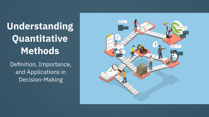 Understanding Quantitative Methods by john michael jungco on Prezi