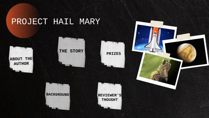 Book Review- Project Hail Mary by P V on Prezi