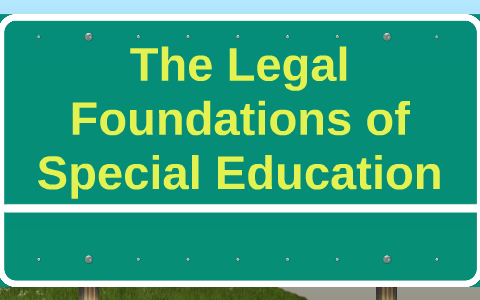 The Legal Foundations Of Special Education By Leonardo Chan On Prezi