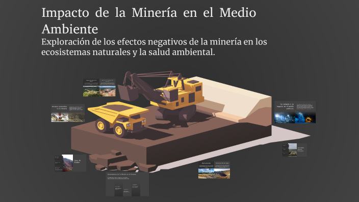Impacto de la Minería en el Medio Ambiente by Gerson Eduardo Victorio ...