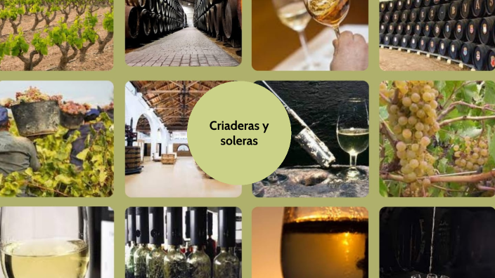 Criaderas y Soleras by brujo_demente 602 on Prezi