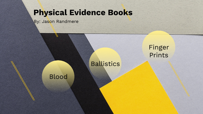 forensics-physical-evidence-by-jason-randmere-on-prezi