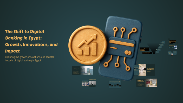 The Shift to Digital Banking in Egypt: Growth, Innovations, and Impact ...