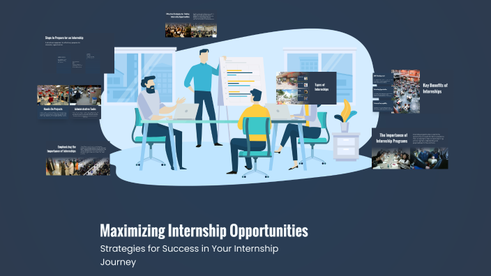 Maximizing Internship Opportunities by KHUSHI PANDEY on Prezi