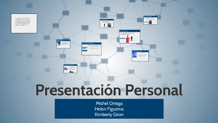 PRESENTACION PERSONAL by KIMBERLY GIRON on Prezi Next