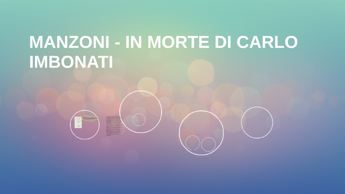 MANZONI - IN MORTE DI CARLO IMBONATI by Trillino Bianco on Prezi