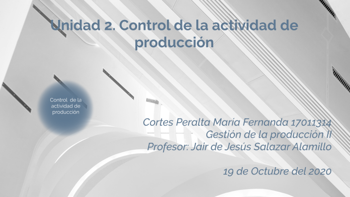 Unidad 2. Gestión de la producción by Fer Cortes on Prezi