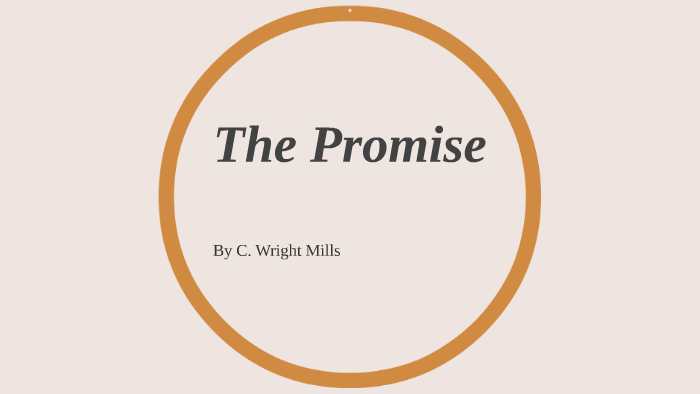 c wright mills sociological imagination the promise summary