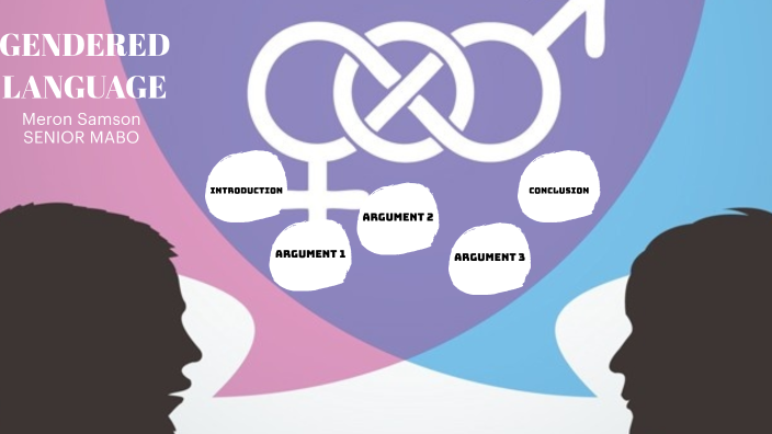 Samson Meron Gendered Language by Meron Samson on Prezi