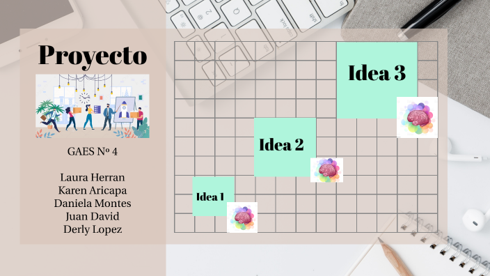 Ideas Proyecto by KAREN JULIETH ARICAPA PARRA on Prezi