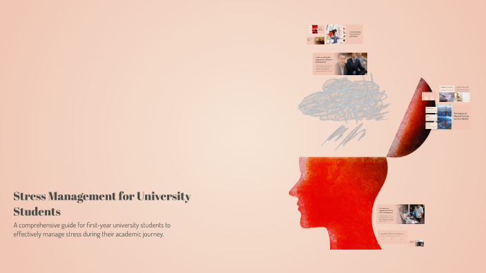 Stress Management for University Students by Lorraine Steele on Prezi