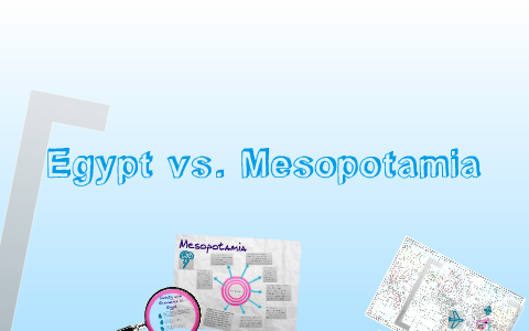 Mesopotamia Vs. Egypt By Amber Memisevic