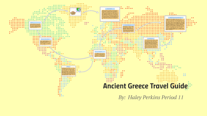 Ancient Greece Travel Guide by Haley Perkins on Prezi