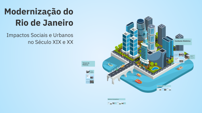Modernização do Rio de Janeiro by Matwoken on Prezi