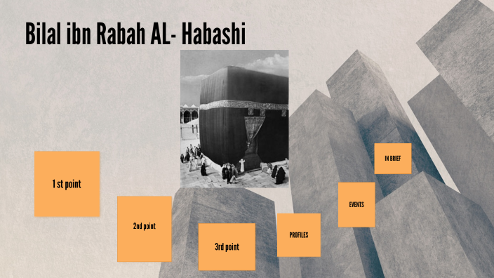 Bilal ibn Rabah by HEMA99 on Prezi