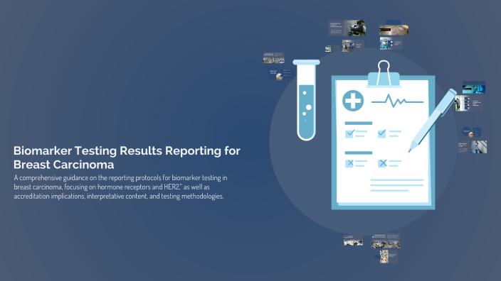 Biomarker Testing Results Reporting for Breast Carcinoma by nina ...