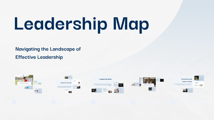 Leadership Map by Everett Campbell on Prezi