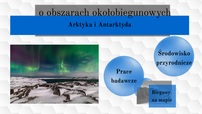 Obszary okołobiegunowe by Oliwia Zagórowicz on Prezi