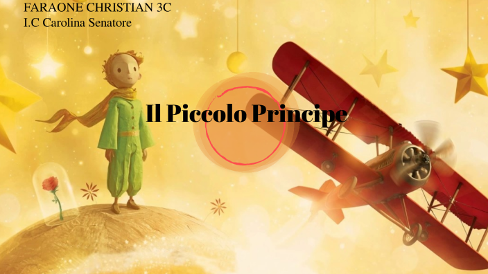 Riassunto Del Piccolo Principe In 10 Righe TESINA PICCOLO PRINCIPE by CHRISTIAN FARAONE on Prezi