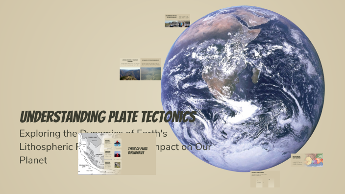 Understanding Plate Tectonics by Demi Nicole Agustin on Prezi