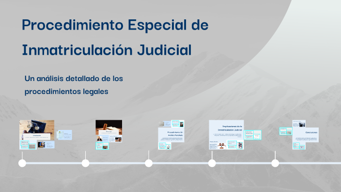 Procedimiento Especial de Inmatriculación Judicial by Ximena Velela