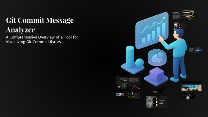 Git Commit Message Analyzer by PRIYANSHU GUPTA on Prezi