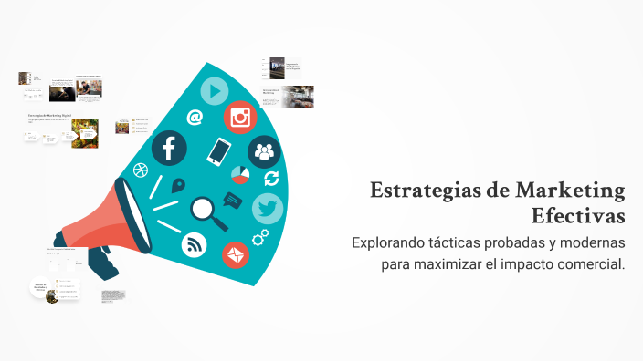Estrategias de Marketing Efectivas by milagros semeria on Prezi
