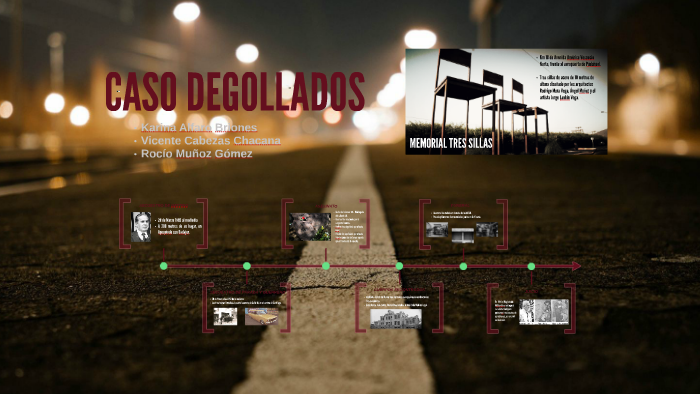 CASO DEGOLLADOS by Karina Alfaro Briones on Prezi