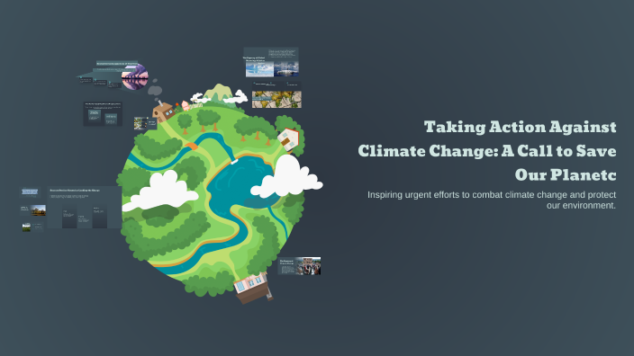 Taking Action Against Climate Change: A Call to Save Our Planet by ...